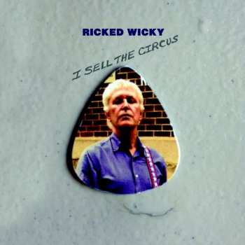 LP Ricked Wicky: I Sell The Circus