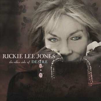 CD Rickie Lee Jones: The Other Side Of Desire DIGI