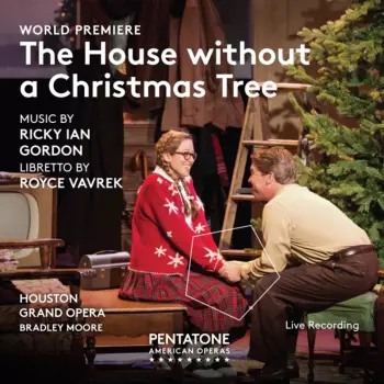 Houston Grand Opera: The House Without A Christmas Tree