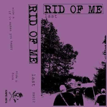 MC Rid Of Me: Last