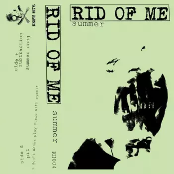 Rid Of Me: Summer