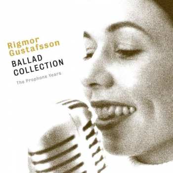 Album Rigmor Gustafsson: Ballad Collection - The Prophone Years