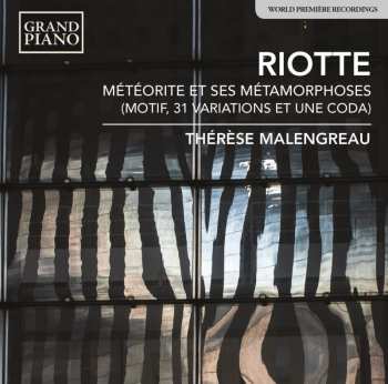 Album Thérèse Malengreau: Météorite Et Ses Métamorphoses (Motif, 31 Variations Et Une Coda)
