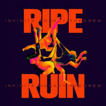 LP Ripe & Ruin: Infinite Monkey Theorem (limited Edition) (colored Vinyl)