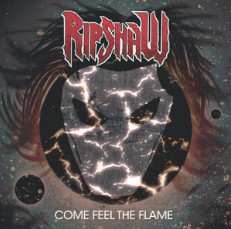 CD Ripshaw: Come Feel The Flame