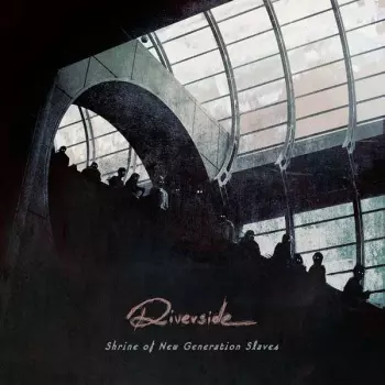 Riverside: Shrine Of New Generation Slaves