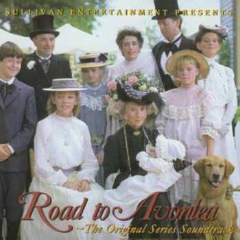 Album Road To Avonlea / O.s.t.: Road To Avonlea