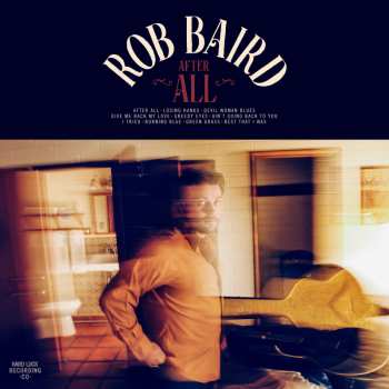 CD Rob Baird: After All