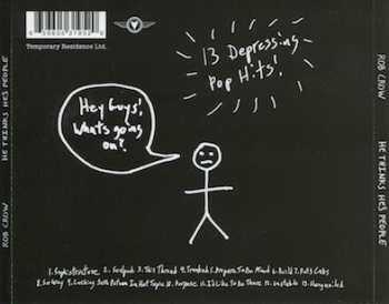 CD Rob Crow: He Thinks He's People