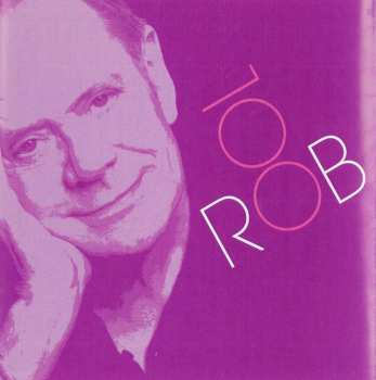 5CD Rob de Nijs: ROB 100 - Het Mooiste En Het Beste Van Rob De Nijs