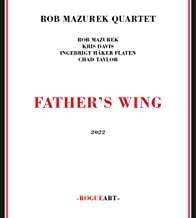 CD Rob Mazurek Quartet: Father's Wing