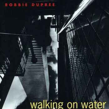 Album Robbie Dupree: Walking On Water