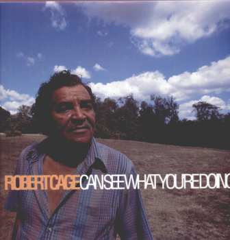 LP Robert Cage: Can See What You're Doing