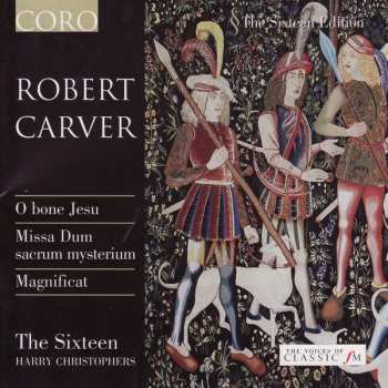 Album The Sixteen: O Bone Jesu, Missa Dum Sacrum Mysterium, Magnificat