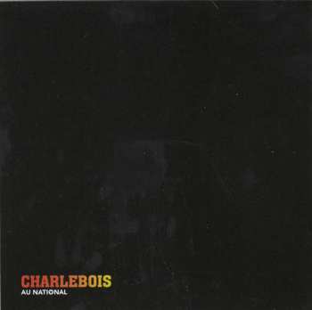 2CD Robert Charlebois: Tout Ecartillé - En Concert Au National