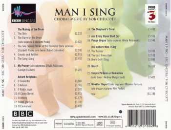 CD BBC Singers: Man I Sing (Choral Music Of Bob Chilcott)