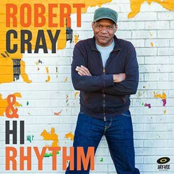 CD Robert Cray: Robert Cray & Hi Rhythm
