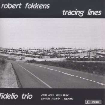 Album Fidelio Trio: Tracing Lines