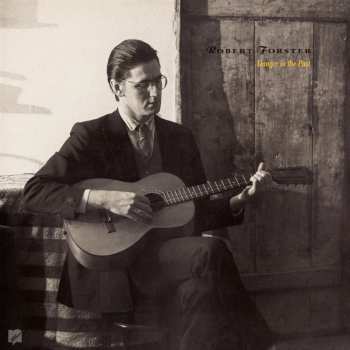 CD Robert Forster: Danger In The Past