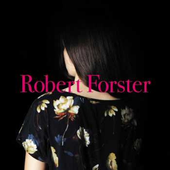 CD Robert Forster: Songs To Play