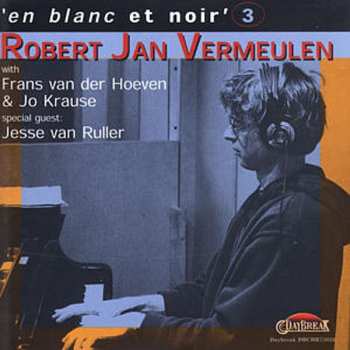 CD Jesse Van Ruller: 'En Blanc Et Noir' 3