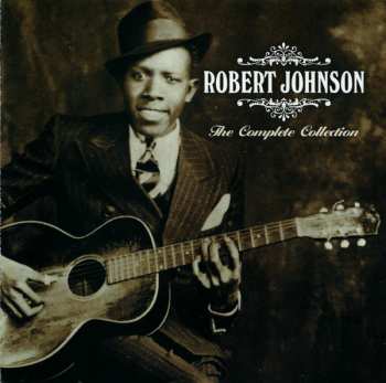 2CD Robert Johnson: The Complete Collection