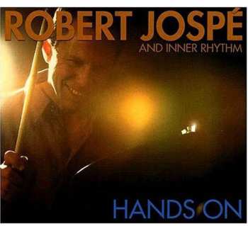Album Robert Jospé And Inner Rhythm: Hands On