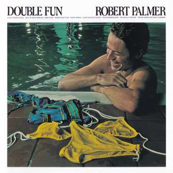 CD Robert Palmer: Double Fun = ダブル・ファン LTD