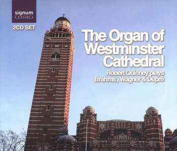 2CD Johannes Brahms: The Organ Of Westminster Cathedral