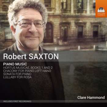 Album Robert Saxton: Piano Music