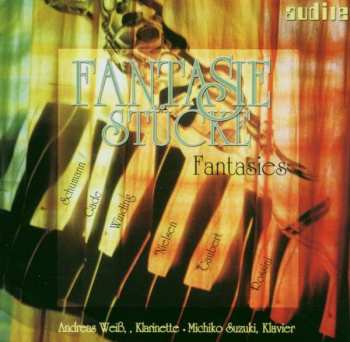 Album Robert Schumann: Andreas Weiß - Romantic Fantasies For Clarinet & Piano