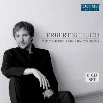 8CD/Box Set Herbert Schuch: The Oehmsclassics Recordings