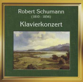 Album Robert Schumann: Klavierkonzert
