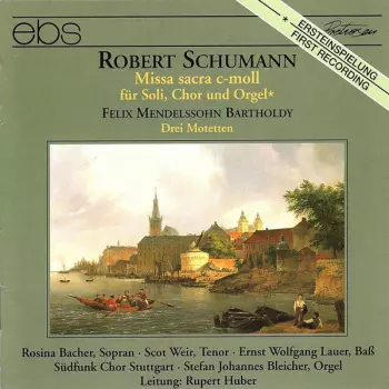 Robert Schumann - Missa Sacra