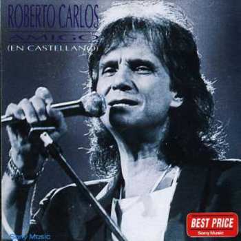 CD Roberto Carlos: Roberto Carlos Amigo (En Castellano)