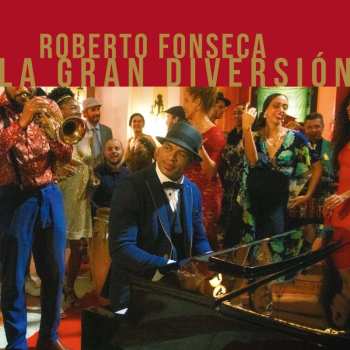 CD Roberto Fonseca: La Gran Diversión