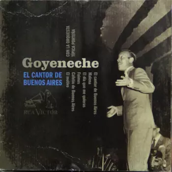 Roberto Goyeneche: El Cantor De Buenos Aires 1968
