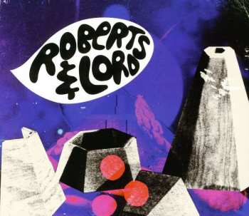CD Roberts & Lord: Eponymous