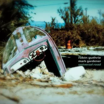 Robin Guthrie: Universal Road