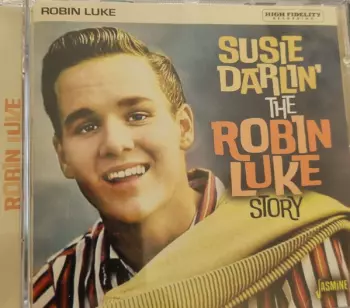 Susie Darlin': The Robin Luke Story
