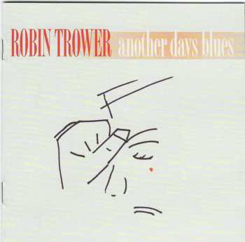 CD Robin Trower: Another Days Blues DIGI