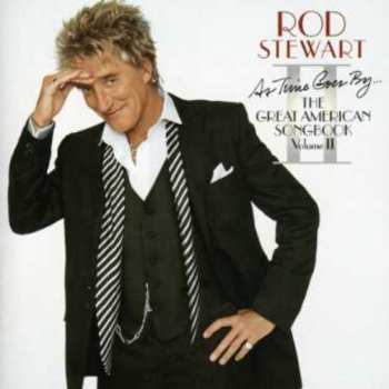 CD Rod Stewart: As Time Goes By... The Great American Songbook Vol. II