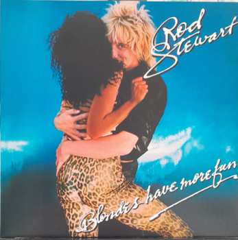 LP Rod Stewart: Blondes Have More Fun