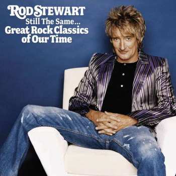 CD Rod Stewart: Still The Same... Great Rock Classics Of Our Time