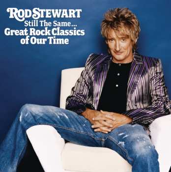 CD Rod Stewart: Still The Same... Great Rock Classics Of Our Time