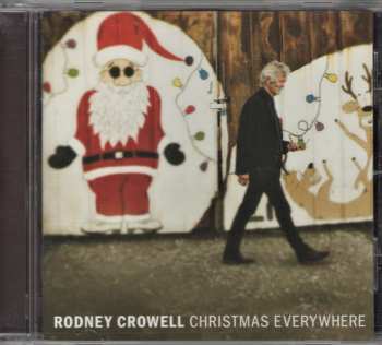 CD Rodney Crowell: Christmas Everywhere