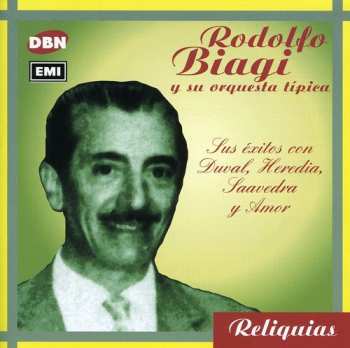 Album Rodolfo Biagi Y Su Orquesta Típica: Sus Exitos Con Duval, Heredia, Saavedra Y Amor