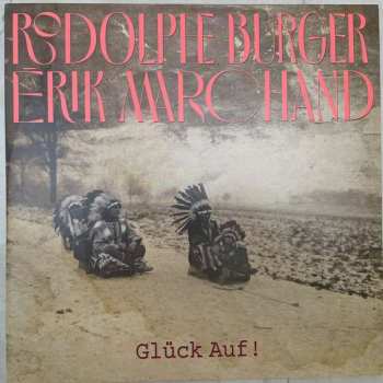 2LP/CD Rodolphe Burger: Glück Auf !