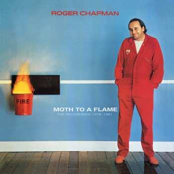 5CD/Box Set Roger Chapman: Moth To A Flame (The Recordings 1979-1981)