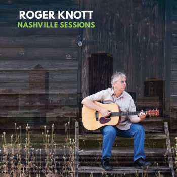 CD Roger Knott: Nashville Sessions